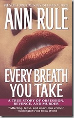 every breath you take-Ann Rule