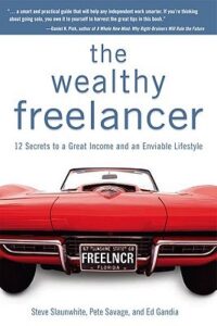 The wealthy freelancer,Steve Slaunwhite, freelancer,