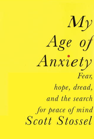 My Age of Anxiety
