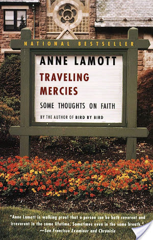 Book Review:Traveling Mercies: Some Thoughts on Faith by Anne Lamott