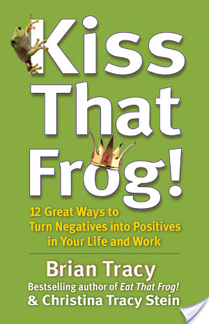 Book Review: Kiss That Frog by Brian Tracy