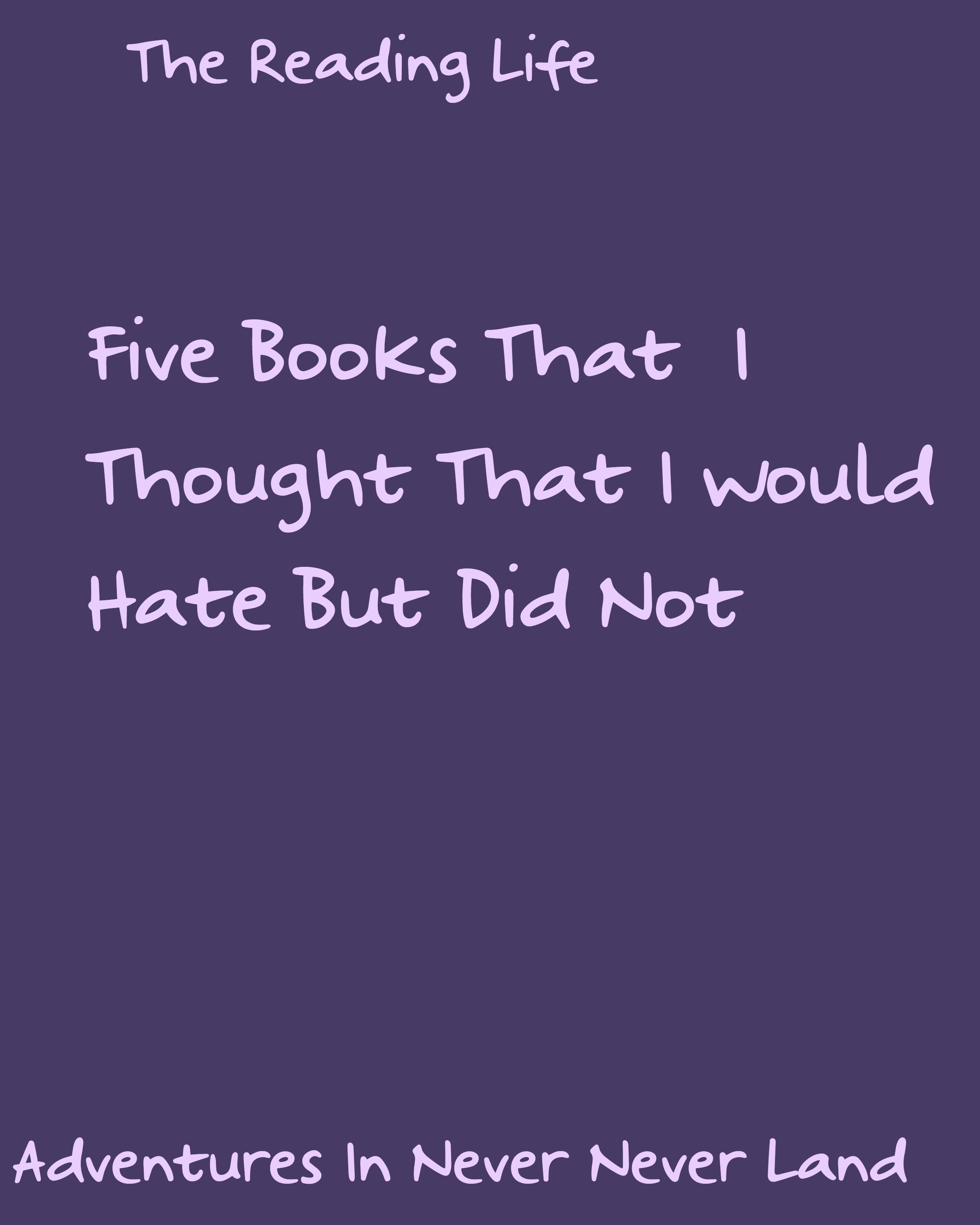 Here are 5 books That I thought I would hate but ended up loving them. Click Through to see what they are.
