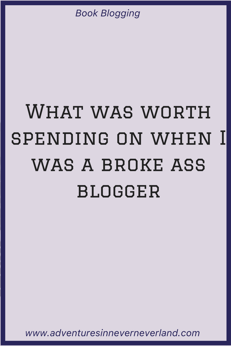 What was worth spending on when I was a broke blogger