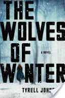Audio Review: The Wolves of Winter by Tyrell Johnson