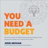 Audio Review: You Need a Budget: The Proven System for Breaking the Paycheck-to-Paycheck Cycle, Getting Out of Debt, and Living the Life You Want by Jesse Mecham