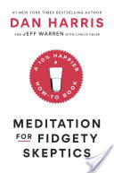 Audio Review: Meditation for Fidgety Skeptics: A 10% Happier How-to Book